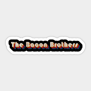 retro vintage The Bacon Brothers Sticker